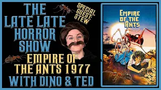Horror Movie Review Empire of The Ants 1977 (Special Guest Stew) With Dino & Ted