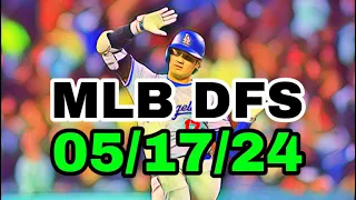 MLB DFS Picks Today 5/17/24 | DAILY RUNDOWN