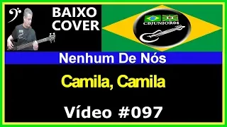 🇧🇷 Nenhum de Nós - Camila, Camila (Baixo Cover) CBJUNIOR04