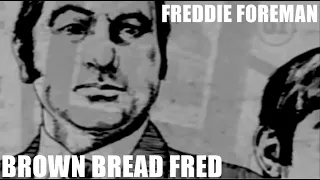 Freddie Foreman - Brown Bread Fred