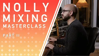 Adam "Nolly" Getgood Mixing Masterclass part 2 of 2: Bass, guitar, and vocals