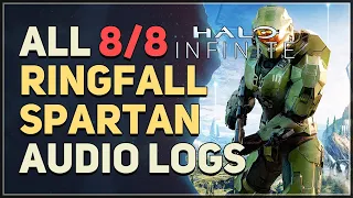 All 8 Ringfall Spartan Audio Logs Halo Infinite
