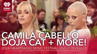 Camila Cabello, Doja Cat +2024 More! iHeartRadio Music Festival Lineup Revealed!