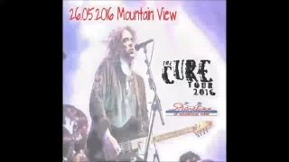 The Cure - 2016 05 26 Mountain View (BLG Master D3RN remaster) 35/35