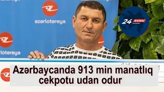 Azərbaycanda 913 min manatlıq cekpotu udan odur