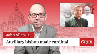 Pope appoints auxiliary bishop as cardinal: Last Week in the Church with John Allen Jr.