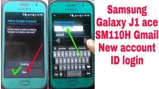 Samsung Galaxy J1 Ace SM110H Gmail New account ID Login Play Store