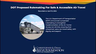 Accessible Travel: DOT Proposed Rulemaking For Safe & Accessible Air Travel