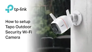 How to Setup Tapo Outdoor Security Wi-Fi Camera - Tapo C310 and C320WS