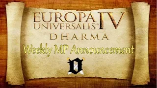 EU4: Dharma - Weekly MP Announcement