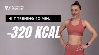 WYZWANIE JESIEŃ 🔥12: Trening odchudzający HIIT -320 KCAL