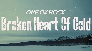 ONE OK ROCK - Broken Heart of Gold [Lyrics]