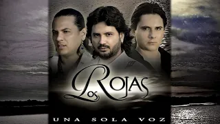 Los Rojas - De esas que te hacen llorar