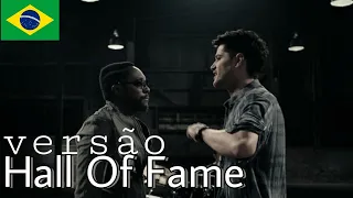 The Script ft. Will.I.Am - Hall Of Fame (Tradução/Versão em Português) BONJUH