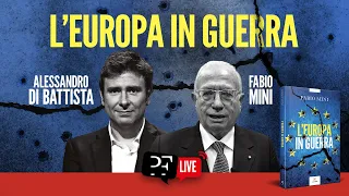 "L'Europa in guerra" con Fabio Mini e Alessandro Di Battista