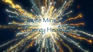 Invite Miracles (Energy Healing)