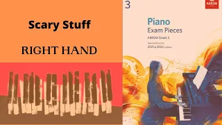 Scary Stuff - Piano Grade 3 - Right Hand - ABRSM 2021-2022