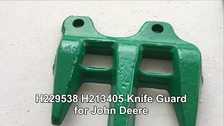 H229538 H213405 Forged Combine Platform Knife Guard for John Deere - Greenly Manufacturer