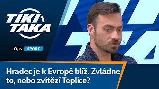 TIKI-TAKA: Hradec je k boji o Evropu blíž. Zvládne to, nebo zvítězí Teplice?