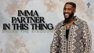 IMMA PARTNER IN THIS THING: Share The Kingdom // KingDUMB (Part 3) // Michael Todd