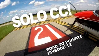 Solo Student Pilot Cross Country Cessna 172 - Road to Private Episode 12