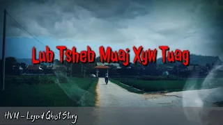Legend ghost story - lub tsheb muaj xyw tuag 10-19-2020