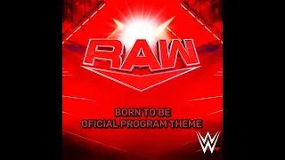 WWE Raw: Born To Be (Greatest) Oficial Theme Program