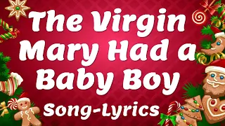 The Virgin Mary had a Baby Boy | Christmas song | Carol song