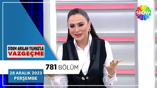 Didem Arslan Yılmaz'la Vazgeçme 781. Bölüm | 28 Aralık 2023