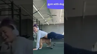 Gym with Dog