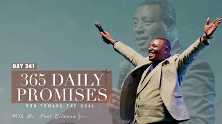 365 DAILY PROMISES | Day 341 | With Apostle Dr. Paul M. Gitwaza