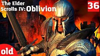 ЗАЩИТНИК СИРОДИЛА(ФИНАЛ) - The Elder Scrolls 4: Oblivion. Прохождение #36.