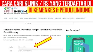 Cara Mencari Rumah Sakit/Klinik Yang Terdaftar di PEDULILINDUNGI & KEMENKES RI Untuk Rapid Antigen