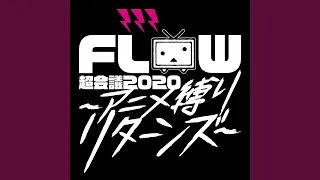 Cha-la head-cha-la (FLOW Chokaigi 2020 Anime Shibari Returns Live)