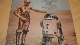 The Story of Star Wars, 1977 LP, side one, clip 2 of 3