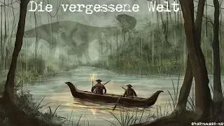 Sir Arthur Conan Doyle - Die vergessene Welt - Hörbuch