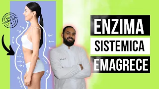 Qual é melhor - Enzima para gordura localizada × Enzima sistêmica para emagrecer