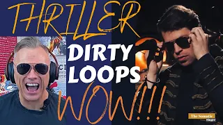 THRILLER - Dirty Loops!!! TheSomaticSinger REACTS!!