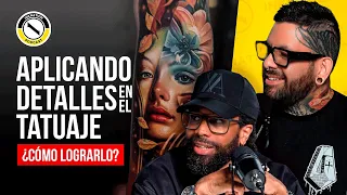 Aplicando detalles en el tatuaje ¿Cómo lograrlo? | Inknation Studio Podcast Ep34