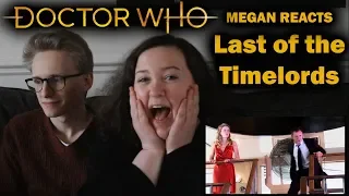 MEGAN REACTS - Doctor Who - Last of the Timelords (Live Reaction)