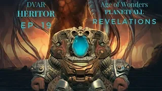 Let's Play Age of Wonders Planetfall: Revelations!  Hardest, Dvar Heritor, Ep. 19