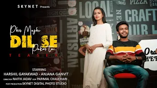 Phir Mujhe Dil Se Pukar Tu | Teaser | Harshil | Anjana | SKYNET | Coming Soon