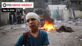 PBS News Weekly: Deadly attacks on tent camp in Rafah | May 31, 2024