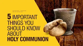 20200815 | KSM | 5 Important Things You Should Know about Holy Communion | Pastor Michael Fernandes