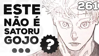 GOJO NÃO RETORNOU... ESTE É... | JUJUTSU KAISEN 261