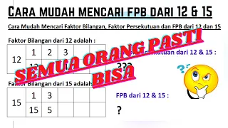 Mencari faktor bilangan, faktor persekutuan dan fpb dari 12 dan 15 itu mudah dan praktis