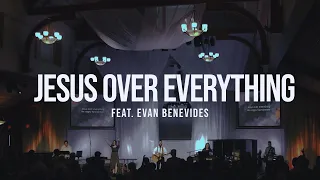 The Fellowship (feat. Evan Benevides) – Jesus Over Everything (Live)