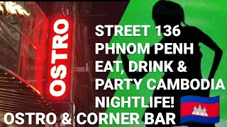 EAT, DRINK, PARTY, STREET 136 - PHNOM PENH, CAMBODIA 🇰🇭 BEST FOOD, BARS & COCKTAILS IN THE CITY.