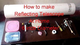 How to make Telescope at home Part -1 ||Reflecting Telescope.