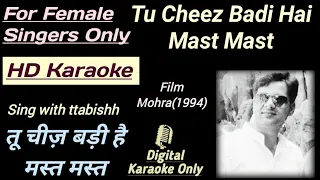 Tu Cheez Badi Hai Mast Mast | HD Karaoke For Female Singer | Karaoke With Lyrics Scrolling